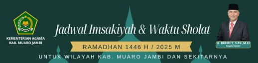 FYI: Rincian Jadwal Imsyakiyah di Kabupaten Muaro Jambi 17 Ramadhan sampai 30 Ramadhan