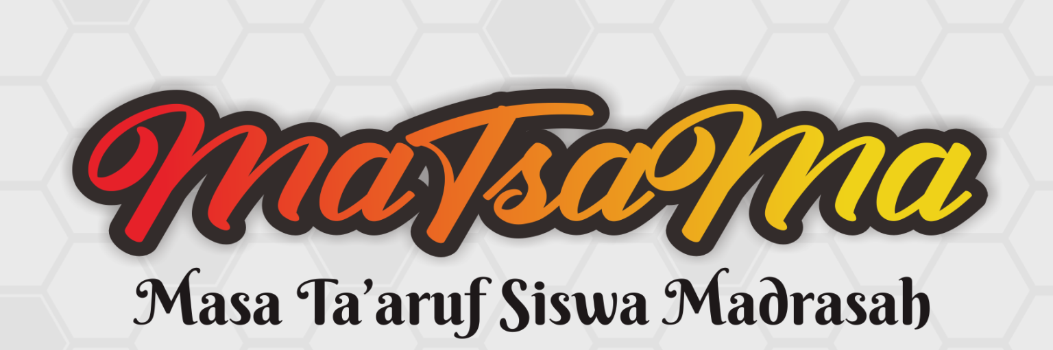 FYI : Masa Ta'aruf Siswa Madrasah (Matsama)