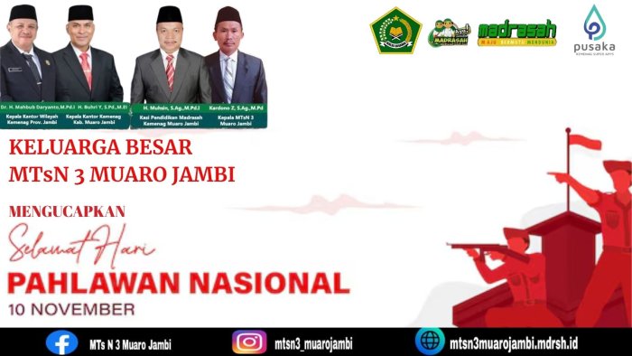 Keluarga Besar MTsN 3 Muaro Jambi Ucapkan Selamat Hari Pahlawan Nasional 2025